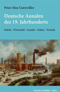 Deutsche Annalen des 19. Jahrhunderts - Gutzwiller, Peter Max