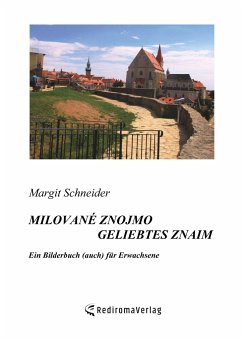 Milované Znojmo  Geliebtes Znaim - Schneider, Margit