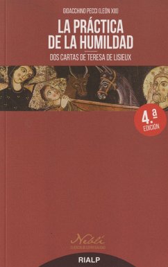 La práctica de la humildad : dos cartas de Teresa de Lisieux - León XIII, Papa XIII