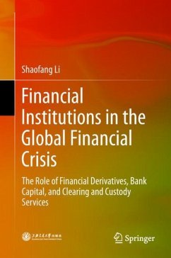 Financial Institutions in the Global Financial Crisis - Li, Shaofang