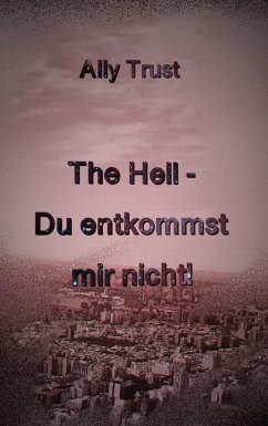 The Hell - Du entkommst mir nicht!