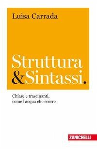 Cover Struttura & sintassi. Chiare e trascinanti, come l'acqua che scorre