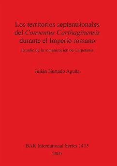 Cover Los territorios septentrionales del Conventus Carthaginensis durante el Imperio romano