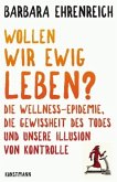 Wollen wir ewig leben?