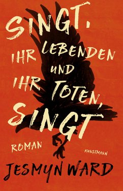 Singt, ihr Lebenden und ihr Toten, singt (eBook, ePUB) - Ward, Jesmyn