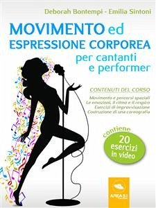 Movimento ed espressione corporea per cantanti e performer (eBook, ePUB) - Bontempi, Deborah; Sintoni, Emilia