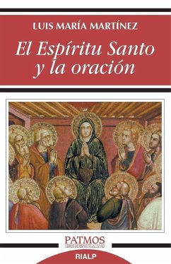 El Espíritu Santo y la oración - Martínez Rodríguez, Luis María