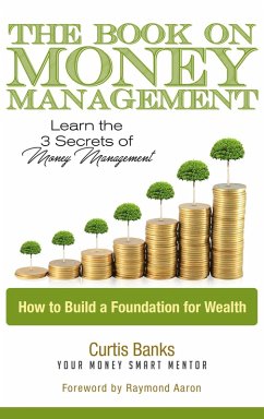 The Book On Money Management (eBook, ePUB) - Banks, Curtis