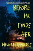 Before He Finds Her (eBook, ePUB)