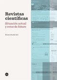 Revistas científicas : situación actual y retos de futuro