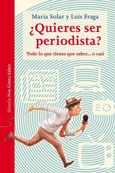 ¿Quieres ser periodista? (eBook, ePUB) ¿Quieres ser periodista? (eBook, ePUB)