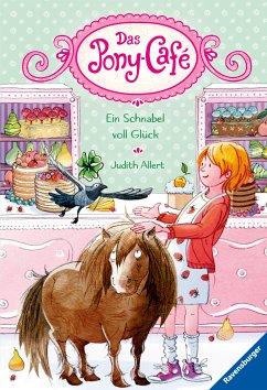 Ein Schnabel voll Glück / Das Pony-Café Bd.3 (eBook, ePUB) - Allert, Judith