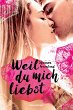 Weil du mich liebst (eBook, ePUB) - Bild 1