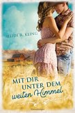 Mit dir unter dem weiten Himmel (eBook, ePUB)