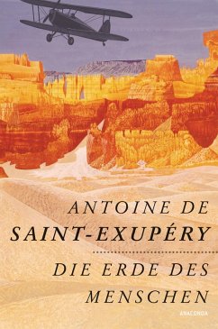 Die Erde des Menschen (eBook, ePUB) - Saint-Exupéry, Antoine de