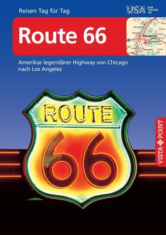 Route 66 - VISTA POINT Reiseführer Reisen Tag für Tag (eBook, ePUB) - Schmidt-Brümmer, Horst; Johnen, Ralf