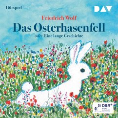 Das Osterhasenfell oder Eine lange Geschichte (MP3-Download) - Wolf, Friedrich