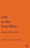 Life in the Iron Mills (eBook, ePUB)