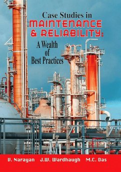 Case Studies in Maintenance and Reliability: A Wealth of Best Practices (eBook, ePUB) - Narayan, V.