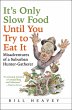 It's Only Slow Food Until You Try to... - Bild 1