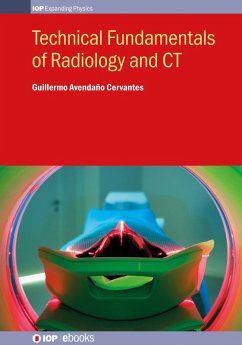 Technical Fundamentals of Radiology and CT (eBook, ePUB Enhanced) - Avendaño Cervantes, Guillermo