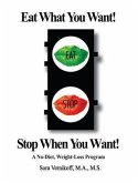 Eat What You Want! Stop When You Want! (eBook, ePUB)