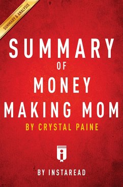 Summary of Money Making Mom (eBook, ePUB) - Summaries, Instaread