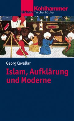 Islam, Aufklärung und Moderne (eBook, PDF) - Cavallar, Georg