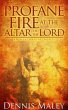 Profane Fire at the Altar of the Lord... - Bild 1