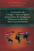Le ministère de « berger » dans les Églises protestantes de Madagascar, Fifohazana et Réforme dans le protestantisme (eBook, ePUB) Le ministère de « berger » dans les Églises protestantes de Madagascar, Fifohazana et Réforme dans le protestantisme (eBook, ePUB)