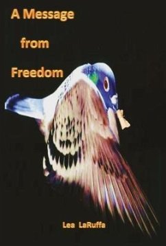 A Message from Freedom (eBook, ePUB) - Laruffa, Lea