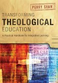 Transforming Theological Education (eBook, ePUB)