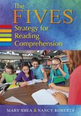 The FIVES Strategy for Reading Comprehension (eBook, ePUB) The FIVES Strategy for Reading Comprehension (eBook, ePUB)