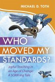 Who Moved My Standards? (eBook, ePUB) Who Moved My Standards? (eBook, ePUB)