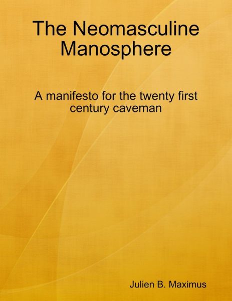 The Neomasculine Manosphere (eBook, ePUB) The Neomasculine Manosphere (eBook, ePUB)