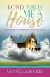 Lord, Build Me a House (eBook, ePUB) - Bild 1