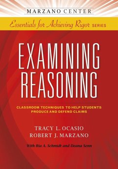Examining Reasoning (eBook, ePUB) - Ocasio, Tracy L.; Marzano, Robert J.