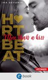 More than a kiss / Heartbeat Bd.1 (eBook, ePUB)
