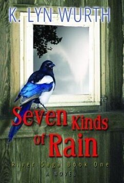 Seven Kinds of Rain (eBook, ePUB) - Wurth, K. Lyn