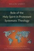 Role of the Holy Spirit in Protestant Systematic Theology (eBook, ePUB)