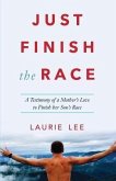 Just Finish the Race (eBook, ePUB)