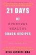 21 Days of Everyday Healthy Snack... - Bild 1