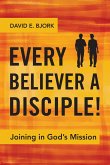 Every Believer a Disciple! (eBook, ePUB)