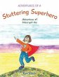 Adventures of a Stuttering Superhero... - Bild 1