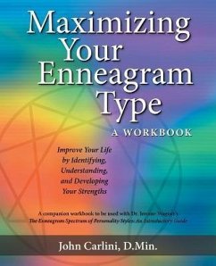 MAXIMIZING YOUR ENNEAGRAM TYPE A WORKBOOK (eBook, ePUB) - Carlini, John