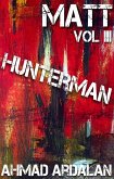 Matt Vol III: Hunterman (eBook, ePUB)