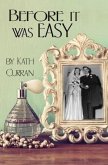 Before It Was Easy (eBook, ePUB)