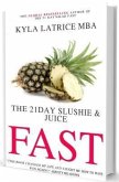 The 21 Day Slushie & Juice Fast (eBook, ePUB)