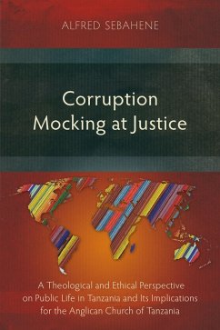 Corruption Mocking at Justice (eBook, ePUB) - Sebahene, Alfred