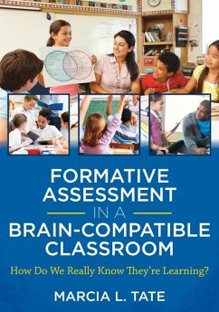 Formative Assessment in a Brain-Compatible Classroom (eBook, ePUB) - Tate, Marcia L.